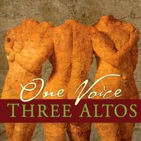 One Voice by Three Altos