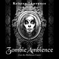 Zombie Ambience ("Quick Bite" Radio Edit) by Kristen Lawrence