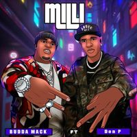 Milli (feat. Don P) by Budda Mack