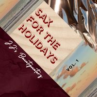 Sax For The Holidays by JJ's Bounty hunterz