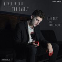 I Fall In Love Too Easily (2019) by Isaiah Tilson