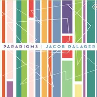 Paradigms: The Music of Anthony Plog by Jacob Dalager