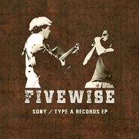 Sony / Type A Records - EP by Fivewise