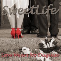 Love Wears No Disguise by Sweetlife