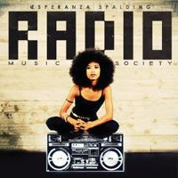 Esperanza Spalding, Radio Music Society, Heads Up/Concord, 2012  ∞
