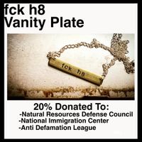 NEW!! "fck h8" Vanity Plate