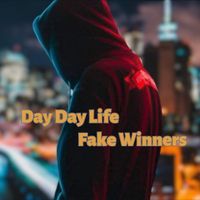 Fake Winners by Day Day Life