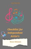 CHECKLIST FOR INDEPENDENT ARTISTS MUSIC RELEASE