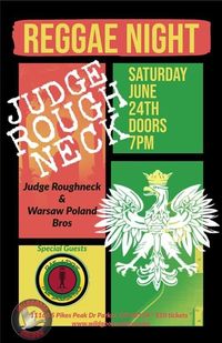 Judge Roughneck, Warsaw Poland Brothers and Ras I Dre