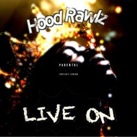 Live On by Hood Rawlz