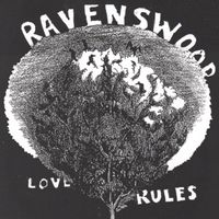 LOVE RULES by RAVENSWOOD