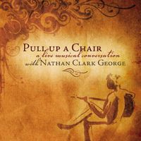 Pull Up a Chair by Nathan Clark George