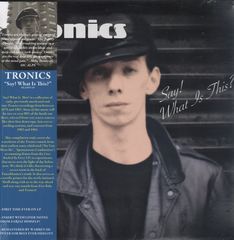 2013 vinyl issue of early Tronics material (also available on CD)
