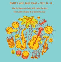 O Som Do Jazz on the EMIT Latin Jazz Fest at MAACM