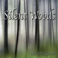 Silent Woods by Neil J. FitzGerald