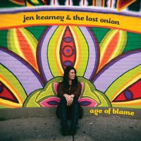Age of Blame by Jen Kearney  & The Lost Onion