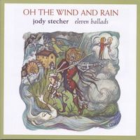 Oh the Wind and Rain: Featuring Larry Hanks (CD)
