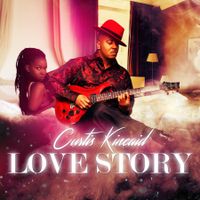 Love Story by Curtis Kincaid