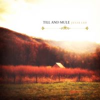 Till & Mule by Julie Lee