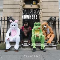 You and Me by A New Nowhere