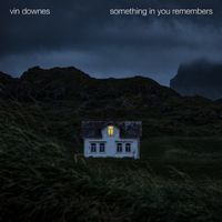Something in You Remembers  (Digital Download)