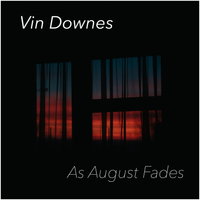As August Fades (Digital Download)