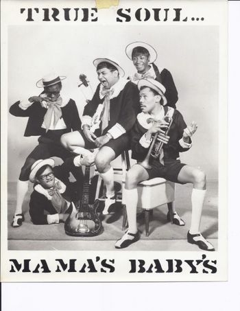 MAMA's BABYS - Chicago based R&B Group From Mid 60's Toured  with singer/ Song writer Jimmy Ramey - aka / Baby Huey
