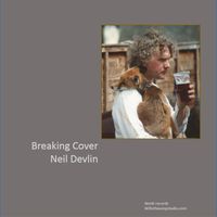 Breaking cover by Neil Devlin