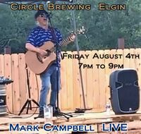 Circle Brewing Elgin presents Mark Campbell