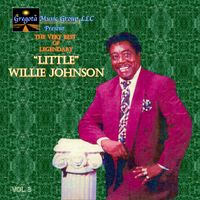 The Very Best of Legendary "Little" Willie Johnson Vol. 3 by "Lil" Willie Johnson (2023)