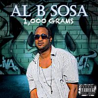 1000 Grams by AL B SOSA