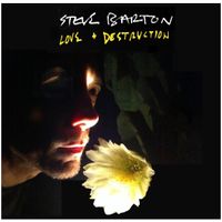 Love & Destruction by Steve Barton