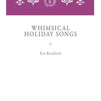 Whimsical Holiday Songs (children's chorus, xylophone, recorder, piano)