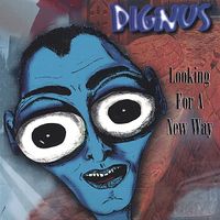 LOOKING FOR A NEW WAY by DIGNUS