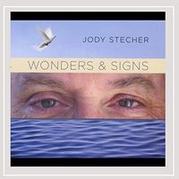 Wonders & Signs by Jody Stecher