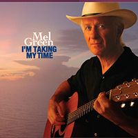 I'm Taking My Time by Mel Green
