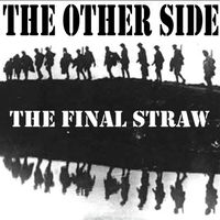 The Final Straw by The Other Side