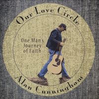 Our Love Circle  by Alan Cunningham