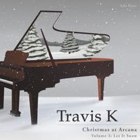 Christmas At Arcana Vol. 2: Let It Snow by Travis K