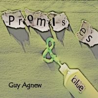 Promises and Glue by Guy Agnew