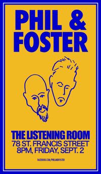 Phil & Foster at The Listening Room