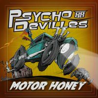 Motor Honey by Hot Rod Walt and the Psycho-DeVilles