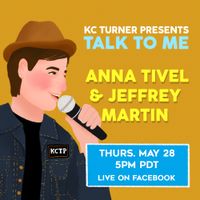 KC Turner Presents: Talk To Me Anna Tivel & Jeffrey Martin 