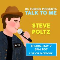 KC Turner Presents: Talk To Me Steve Poltz 