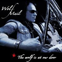 The Wolf is at our door by Wolf Mail