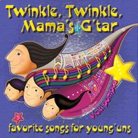 Twinkle, Twinkle, Mama's G'tar by Vicki Pompea