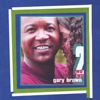 Gary Brown's "TWO".  Buy it today!
