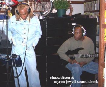Chazz Dixon & Myron Jewell sound check
