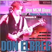 Blue M&M Blues (Live) by Don Elbreg - © 2020/1997 Blizzard of '78 Publishing (BMI)