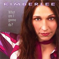 What Am I Gonna Do? by Kimberlee M. Leber